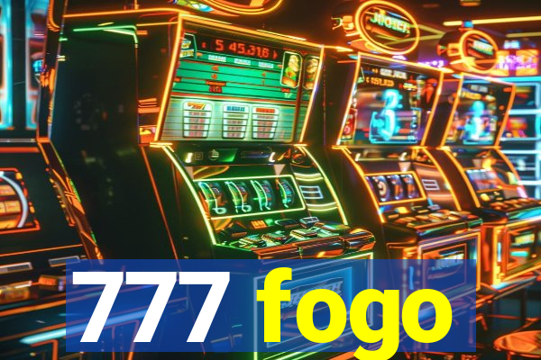 777 fogo